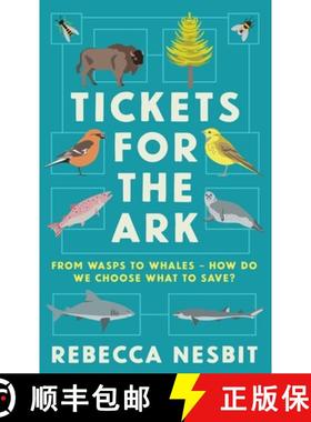 【3-4周达】Tickets for the Ark: From wasps to whales – how do we choose what to save? [9781788167079]
