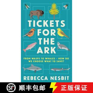 【3-4周达】Tickets for the Ark: From wasps to whales – how do we choose what to save? [9781788167079]