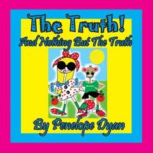 【4周达】The Truth! And Nothing But The Truth [9781614773207]