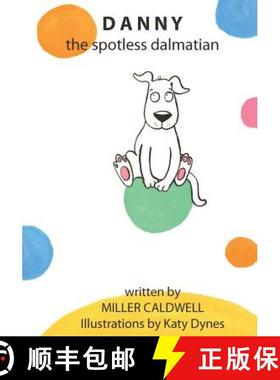 预订 Danny the Spotless Dalmatian [9781910667156]