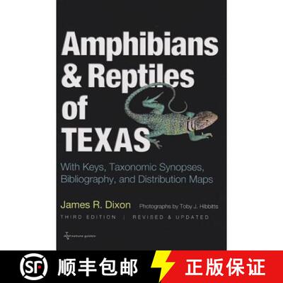 【3-4周达】Amphibians and Reptiles of Texas: With Keys, Taxonomic Synopses, Bibliography, and Distrib... [9781603447348]