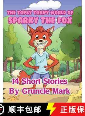 【3-4周达】The Topsy Turvy World of Sparky the Fox [9781805415701]