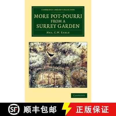 【3-4周达】More Pot-Pourri from a Surrey Garden: - More Pot-Pourri from a Surrey Garden [9781108076661]