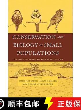 【3-4周达】Conservation and Biology of Small Populations: The Song Sparrows of Mandarte Island [9780195159363]