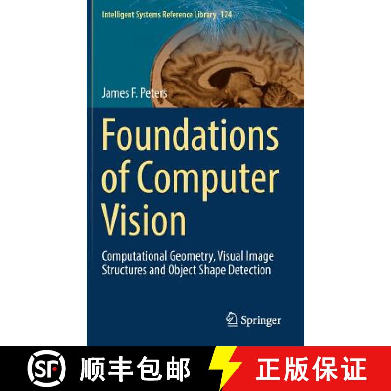【3-4周达】Foundations of Computer Vision : Computational Geometry, Visual Image Structures and Objec... [9783319524818]