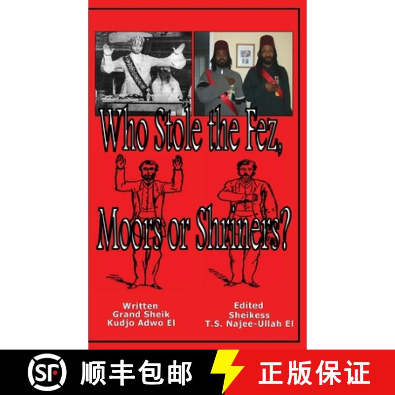 【3-4周达】Who Stole the Fez, Moors or Shriners? [9781952828812]