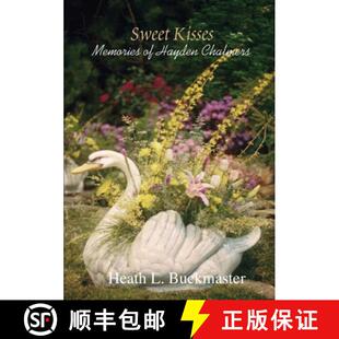 预订 Sweet Kisses - Memories of Hayden Chalmers [9780557049585]