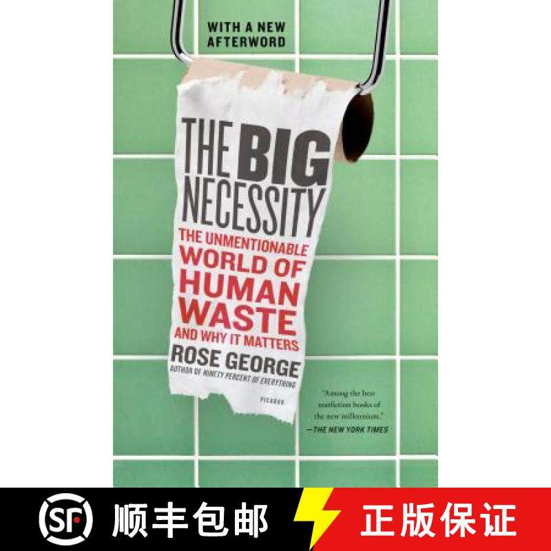 【3-4周达】The Big Necessity: The Unmentionable World of Human Waste and Why It Matters [9781250058300]