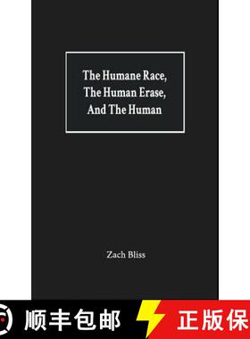 预订 The Humane Race, the Human Erase, and the Human: A Collection of Poems [9780999620847]