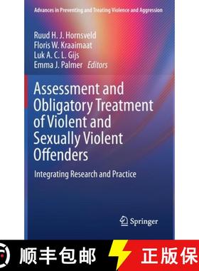 【3-4周达】Assessment and Obligatory Treatment of Violent and Sexually Violent Offenders : Integratin... [9783030278397]