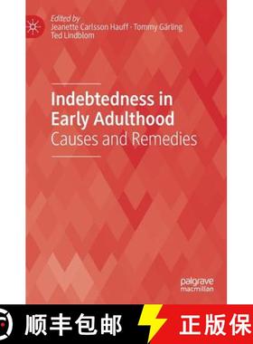 【3-4周达】Indebtedness in Early Adulthood : Causes and Remedies [9783030139957]