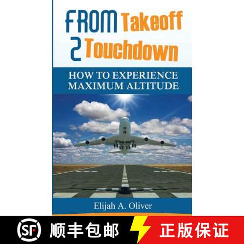 【3-4周达】From Takeoff 2 Touchdown: How To Experience Maximum Altitude [9780997350302]