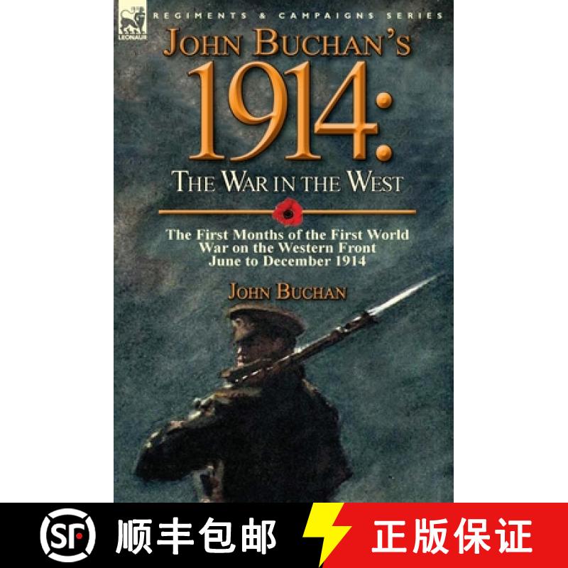 【2-3周达】John Buchan's 1914: the War in the West-the First Months of the First World War on the Wes... [9781782822813]