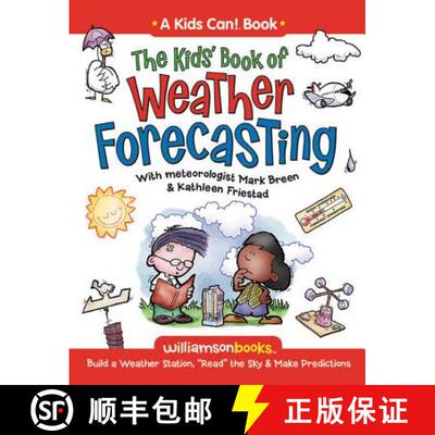 【3-4周达】The Kids' Book of Weather Forecasting: Build a Weather Station, Read the Sky & Make Predic... [9780824968236]