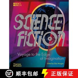 Science Fiction: Voyage to the Edge of Imagination [9780500252390]