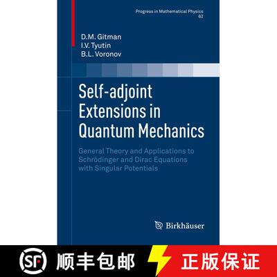 【3-4周达】精装 Self-adjoint Extensions in Quantum Mechanics : General Theory and Applications to Sch... [9780817644000]