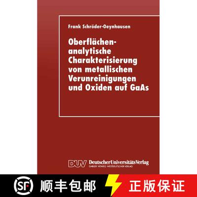 【3-4周达】Oberflächenanalytische Charakterisierung von metallischen Verunreinigungen und Oxiden auf... [9783824420919]