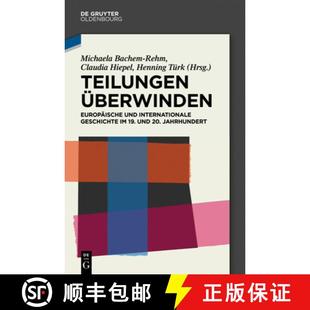 Europaische 9783486715743 19. Teilungen uberwinden 20. Internationale und Fes... 预订 Geschichte Jahrhundert.