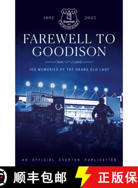 【3-4周达】Farewell to Goodison: 100 Memories of the Grand Old Lady [9781916811294]