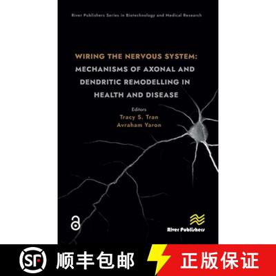 【3-4周达】Wiring the Nervous System: Mechanisms of Axonal and Dendritic Remodelling in Health and Di... [9788770228527]