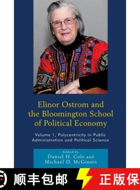 预订 Elinor Ostrom and the Bloomington School of Political Economy: Polycentricity in Public Administ... [9781498508872]