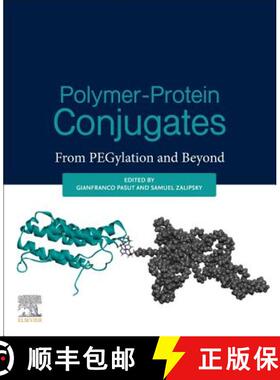【3-4周达】Polymer-Protein Conjugates: From Pegylation and Beyond [9780444640819]