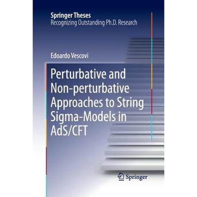 【4周达】Perturbative and Non-Perturbative Approaches to String Sigma-Models in Ads/Cft [9783319875514]