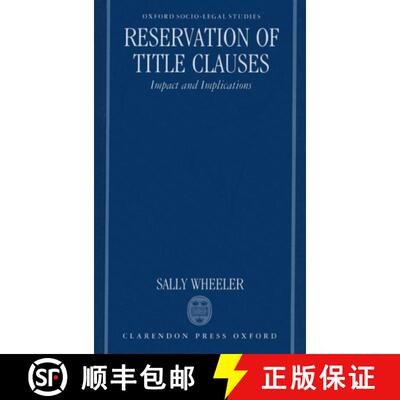 【3-4周达】Reservation of Title Clauses: Impact and Implications [9780198257370]