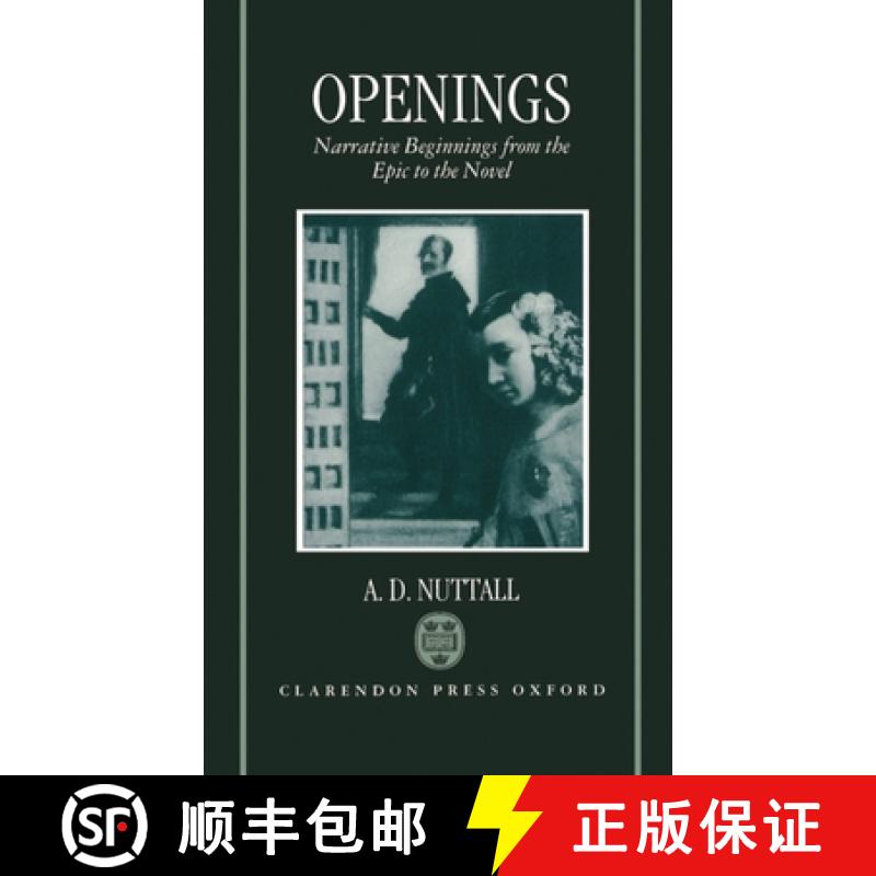 【3-4周达】Openings: Narrative Beginnings from the Epic to the Novel [9780198117414]