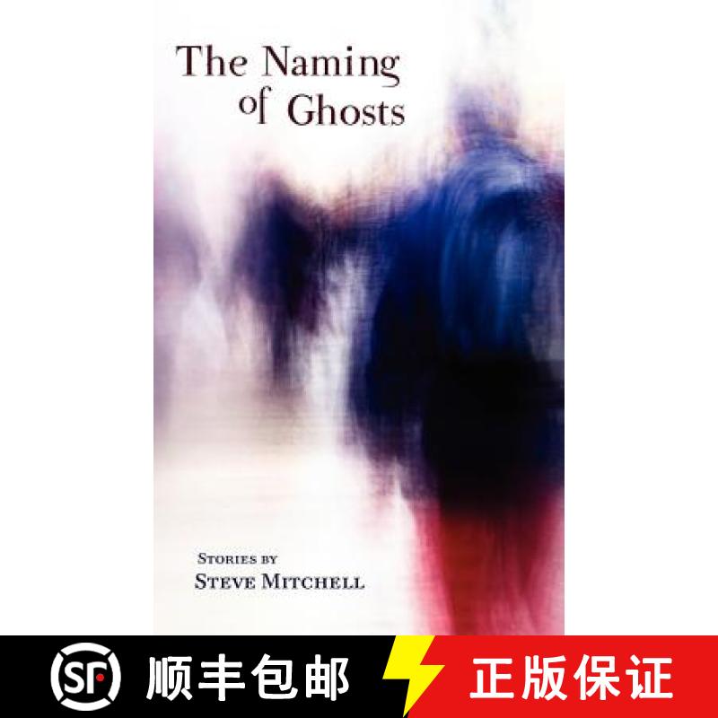 【3-4周达】The Naming of Ghosts [9781935708568]