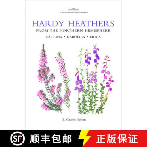 预订 精装 Botanical Magazine Monograph. Hardy Heathers from the Northern Hemisphere [9781842461709]