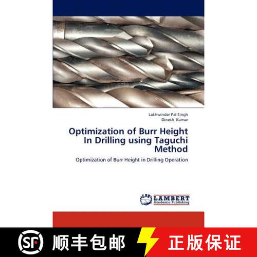 预订 Optimization of Burr Height in Drilling Using Taguchi Method [9783659132544]