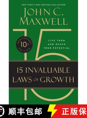 预订 The 15 Invaluable Laws of Growth (10th Anniversary Edition): Live Them and Reach Your Potential [9781546000952]