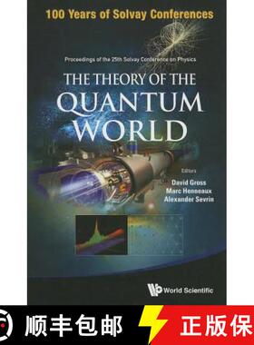【3-4周达】Theory of the Quantum World, the - Proceedings of the 25th Solvay Conference on Physics [9789814518840]