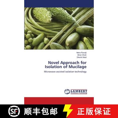 预订 Novel Approach for Isolation of Mucilage [9783659134685]