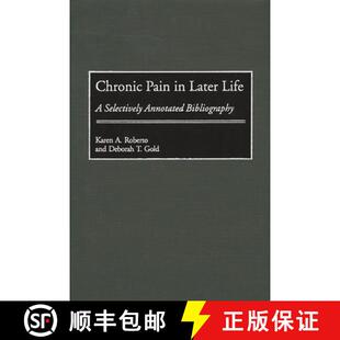【3-4周达】Chronic Pain in Later Life: A Selectively Annotated Bibliography [9780313310997]