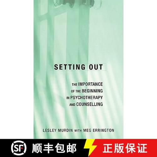 【3-4周达】Setting Out : The Importance of the Beginning in Psychotherapy and Counselling [9781583919354]