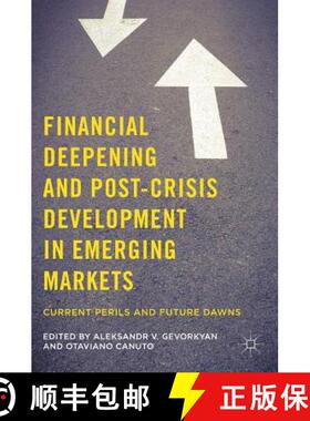 【3-4周达】Financial Deepening and Post-Crisis Development in Emerging Markets : Current Perils and F... [9781137522450]