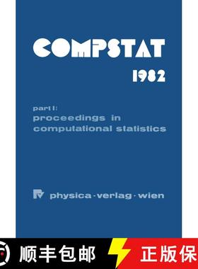 【3-4周达】COMPSTAT 1982 5th Symposium held at Toulouse 1982: Part I: Proceedings in Computational St... [9783705100022]