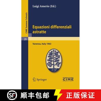 【4周达】Equazioni Differenziali Astratte: Lectures Given at a Summer School of the Centro Internazio... [9783642110030]