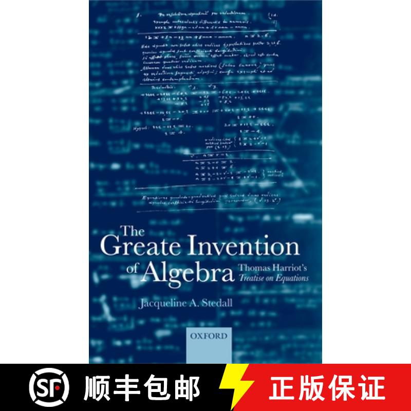 【2-3周达】The Greate Invention of Algebra: Thomas Harriot's Treatise on Equations [9780198526025]