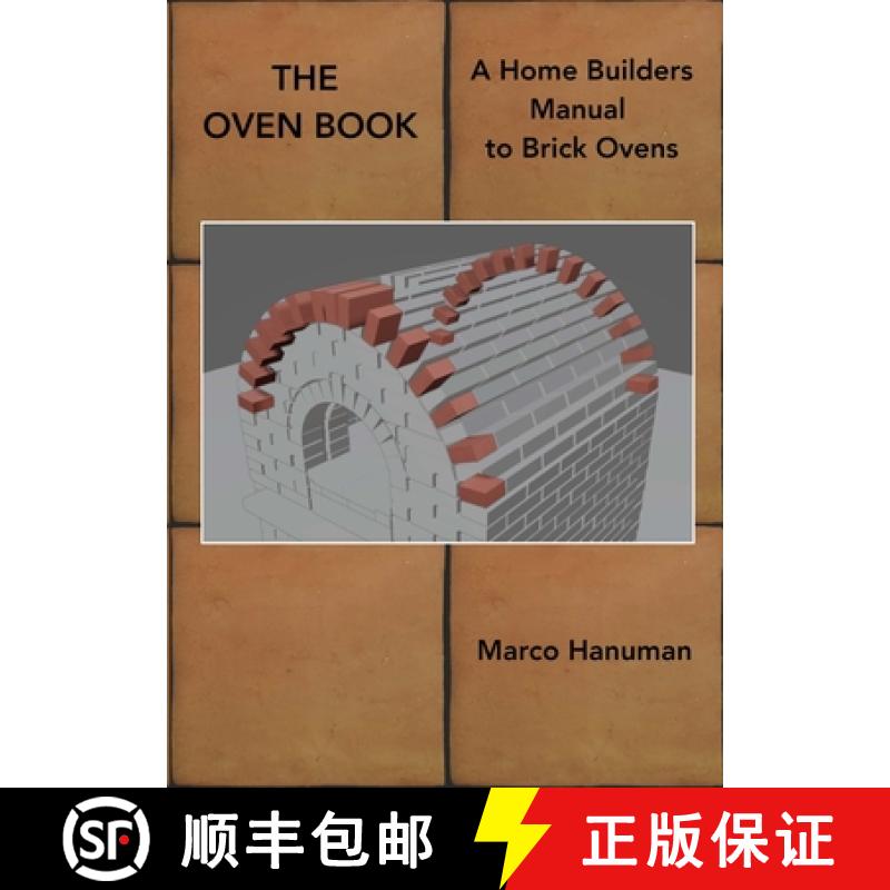 【3-4周达】THE OVEN BOOK - A Home Builders Manual for Brick Ovens [9781326960704]