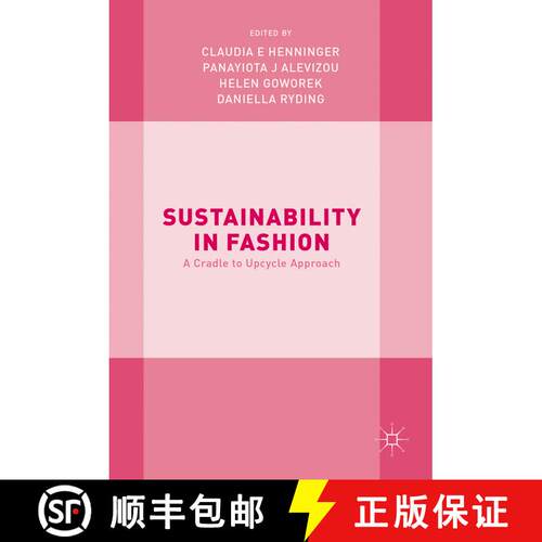 【3-4周达】精装 Sustainability in Fashion : A Cradle to Upcycle Approach (1st ed. 2017) [9783319512525]