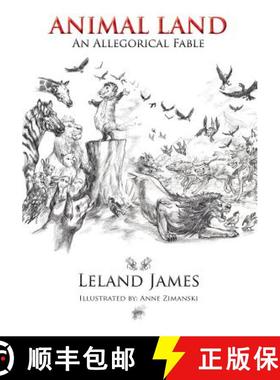 【3-4周达】Animal Land: An Allegorical Fable [9781935656357]