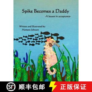 Lesson Becomes 9780988202153 Acceptance Daddy Spike 预订