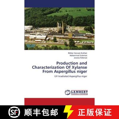 预订 Production and Characterization of Xylanse from Aspergillus Niger [9783659596797]