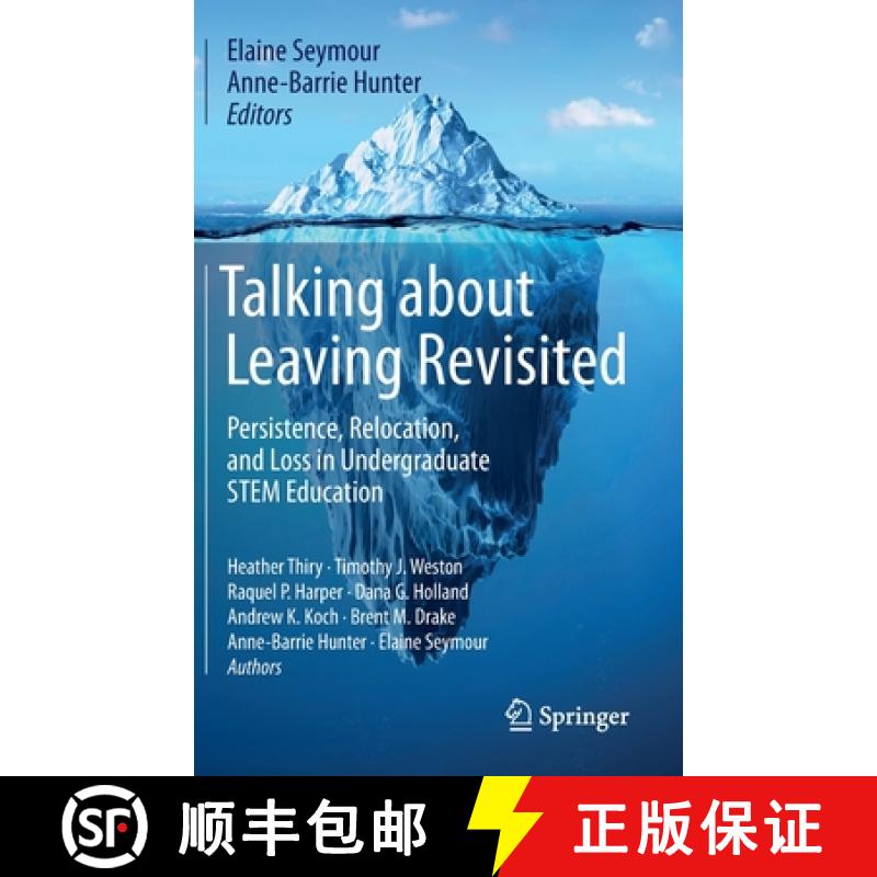 【3-4周达】Talking about Leaving Revisited : Persistence, Relocation, and Loss in Undergraduate STEM ... [9783030253035]