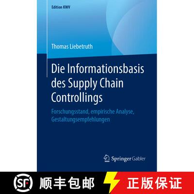【3-4周达】Die Informationsbasis des Supply Chain Controllings : Forschungsstand, empirische Analyse,... [9783658243371]