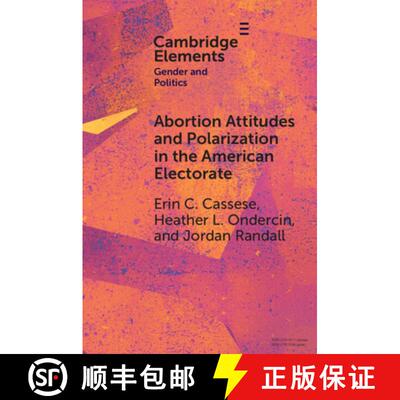【3-4周达】Abortion Attitudes and Polarization in the American Electorate [9781009533157]