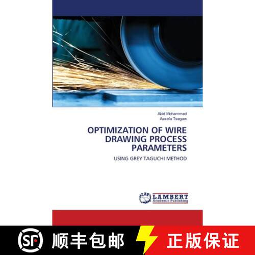 【3-4周达】OPTIMIZATION OF WIRE DRAWING PROCESS PARAMETERS: USING GREY TAGUCHI METHOD (Aufl.) [9786203305593]